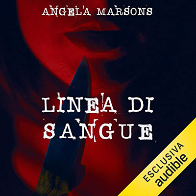 Angela Marsons - Linea di sangue (2020) (mp3 - 128 kbps)