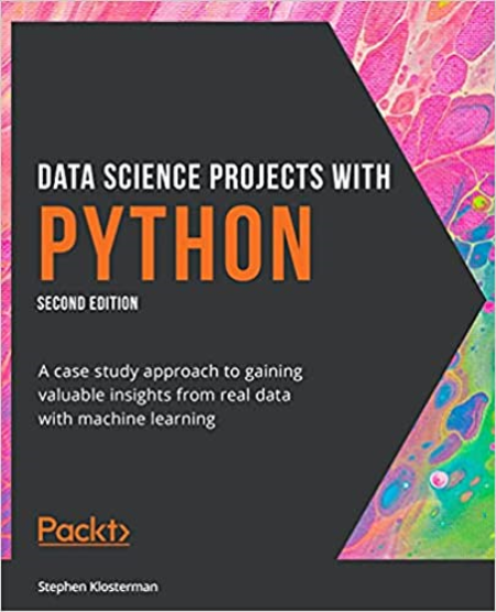 Data Science Projects with Python: A case study approach to gaining valuable insights from real data (True EPUB)