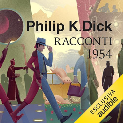 Philip K. Dick - Tutti i racconti 1954꞉ Tutti i racconti 1947 - 1981 2 (2024) (mp3 - 128 kbps)