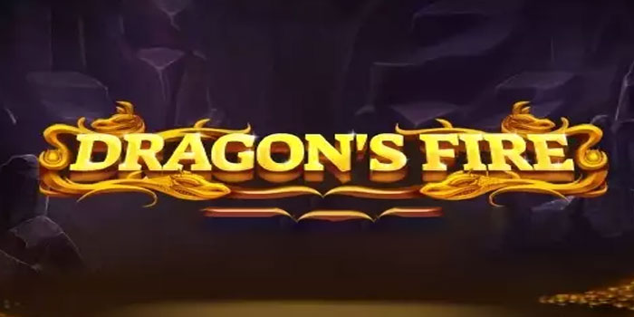 Trik Rahasia Agar Menang Terus di Slot Dragon’s Fire