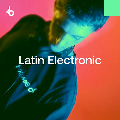 Beatport After Hours Essentials 2026: Latin Electronic