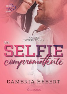 Hebert Cambria - Alpha University Vol. 4. Un selfie compromettente (2024)