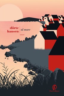 Dörte Hansen - Al mare (2024)
