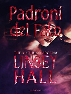 Linsey Hall - Padroni del Fato. The Mythean Arcana Vol. 6 (2022)