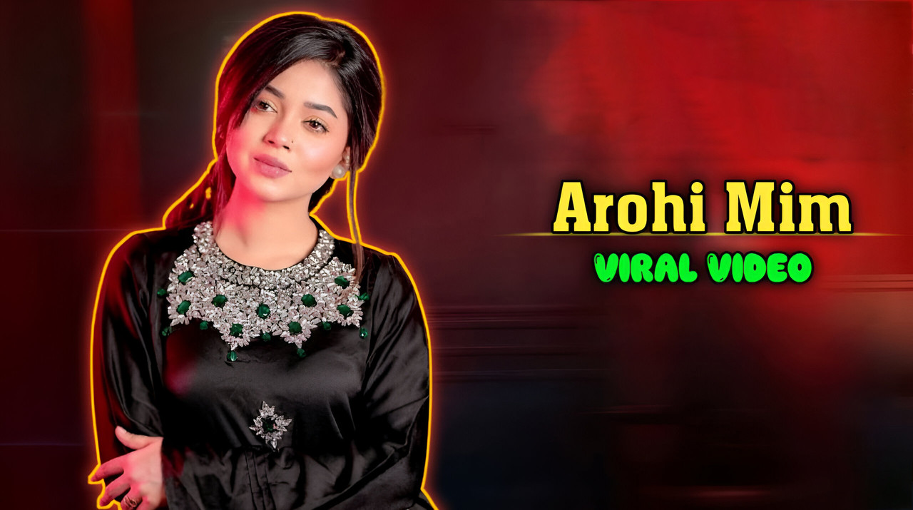 Arohi Mim Viral Video (2026)