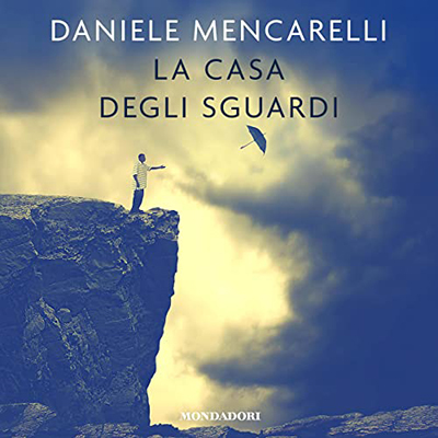 Daniele Mencarelli - La casa degli sguardi (2022) (mp3 - 128 kbps)