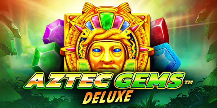 Teknik Main Slot Aztec Gems Deluxe Anti Rungkad