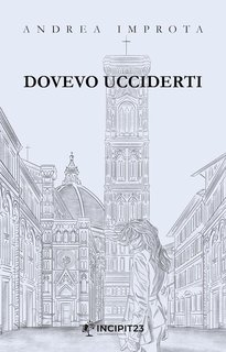 Andrea Improta - Dovevo Ucciderti (2024)