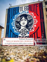 Raffaele Romanelli – Nelle mani del popolo (2021)