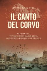 Paolo Lanzotti – Le indagini di Marco Leon Vol. 6. Il canto del corvo (2026)