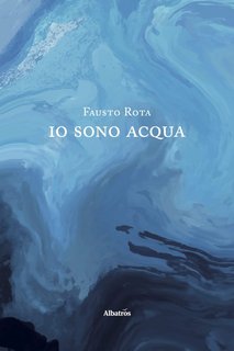 Fausto Rota – Io sono acqua (2023)