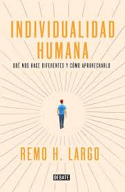 INDIVIDUALIDAD HUMANA, REMO H LARGO