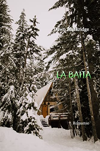 Dawn Blackridge - La baita (2022)