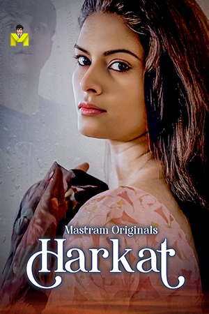 Harkat (2025) Hindi Mastram Short Films | 1080p | 720p | 480p | WEB-DL | Download | Watch Online