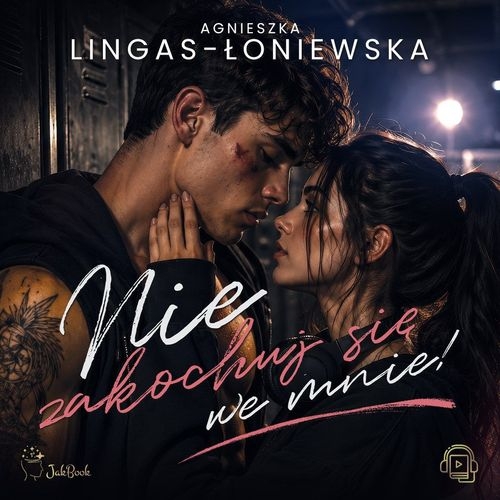 Lingas-Łoniewska Agnieszka - Nie zakochuj się we mnie (2026)