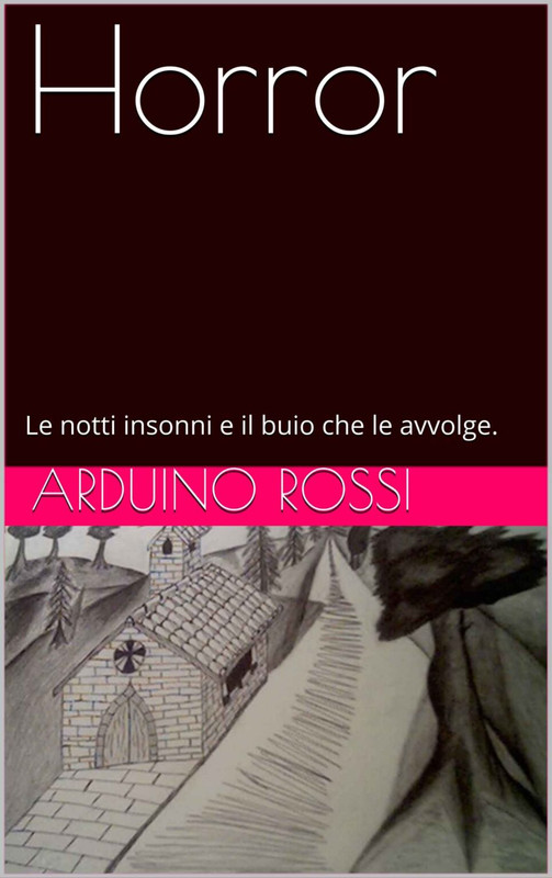 Arduino Rossi – Horror 2 - Horror. La duologia (2020) Arduino Rossi – Horror 2 - Horror. La duologia (2020)