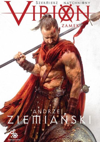 Andrzej Ziemiański - Szermierz Natchniony Virion. Zamek (Tom 1) (2021)