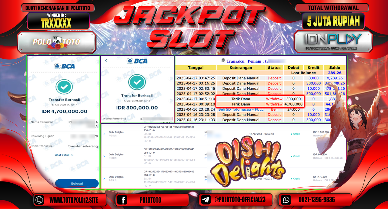 POLOTOTO JACKPOT SLOT OISHI DELIGHTS Rp.5.000.000,-