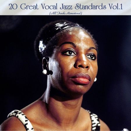 9a4ba651 04d3 4298 9f6a abd232a50715 - VA - 20 Great Vocal Jazz Standards Vol 1 (All Tracks Remastered) (2022)