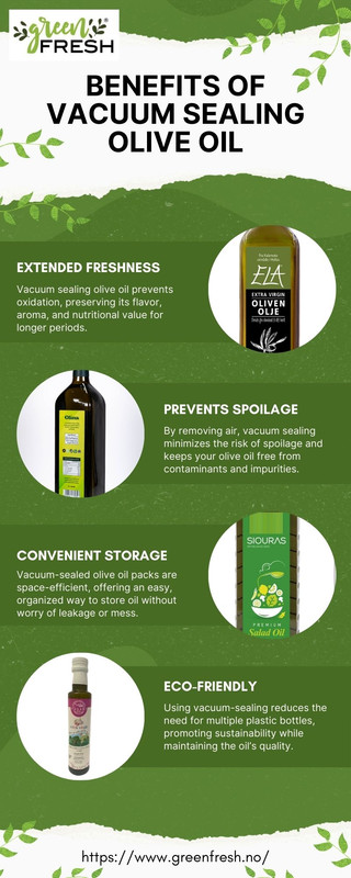 Benefits of Vacuum Sealing Olive Oil