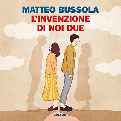 Matteo Bussola - L'invenzione di noi due (2022) (mp3 - 128 kbps)