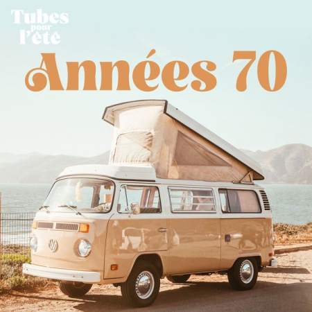 VA - Tubes pour l'ete - Annees 70 (2022)