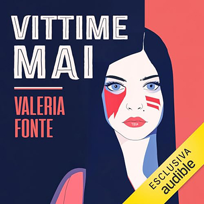 Valeria Fonte - Vittime mai (2024) (mp3 - 128 kbps)
