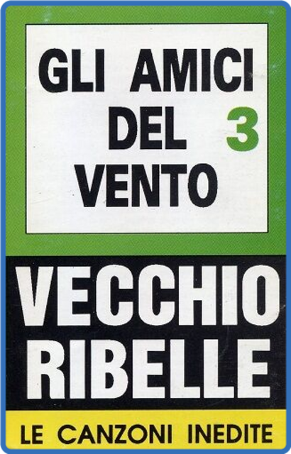Amici Del Vento - Vecchio Ribelle (1993) mp3 320 Kbps Scarica Gratis