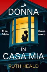 Ruth Heald – La donna in casa mia (2026)