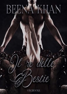 Beena Khan - La Bella e la Bestia Vol. 3. Il Re delle bestie (2023)