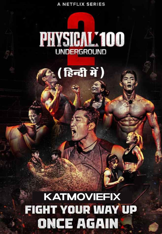 Physical: 100 Underground (Season 2) Hindi Dubbed (ORG) [Dual Audio] WEB-DL 1080p 720p 480p HD [Netflix Korean Reality Show] S2 Episode 5-7 Added