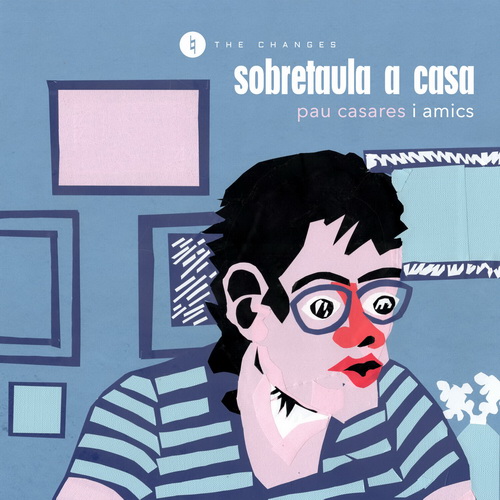 Pau Casares - Sobretaula a casa (2024) [FLAC]      