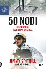 Jimmy Spithill, Rob Mundle – 50 nodi (2019)