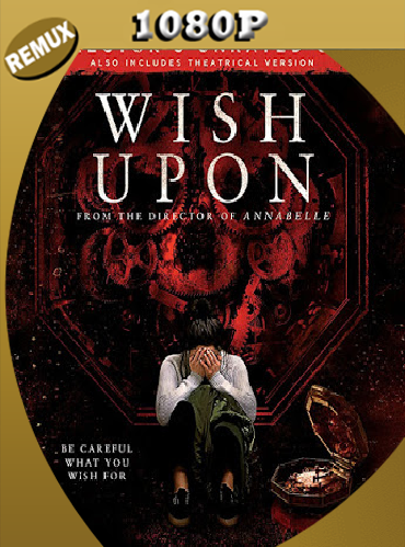 Wish Upon (2017) UNRATED Remux [1080p] [Latino] [GoogleDrive] [RangerRojo]