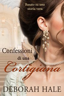 Deborah Hale - Confessioni di una cortigiana (2024)