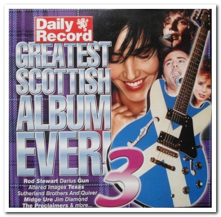 VA   Greatest Scottish Album Ever! 1 3 (2004)