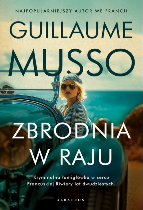 Guillaume Musso - Zbrodnia w raju