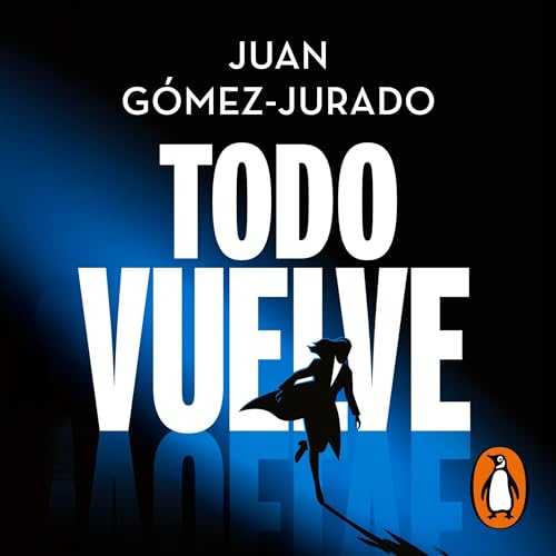 Juan G mez Jurado Todo vuelve Todo arde 2 - Biblioteca Juan Gómez-Jurado