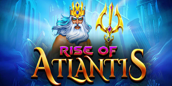 Cara Jackpot Slot Rise of Atlantis di Situs Pakhoki