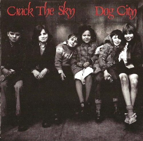 Crack the Sky - Dog City (1990) (Lossless + MP3)