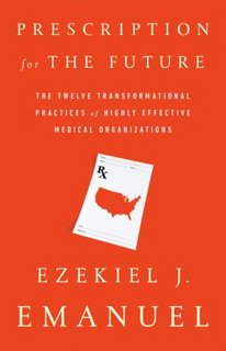 Prescription for the Future The Twelve Transformational Practices of Highly Effective Medical Organizations Prescription for the Future The Twelve Transformational Practices of Highly Effective Medical Organizations