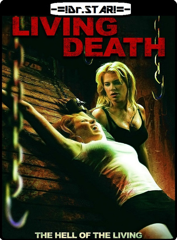 Living Death (2006) UNRATED 720p WEBRip x264 [Dual Audio] [Hindi DD 2.0 - English 2.0] Exclusive By -=!Dr.STAR!=-