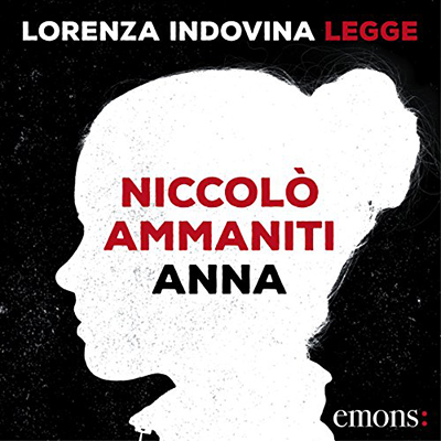 Niccolò Ammaniti - Anna (2018) (mp3 - 128 kbps)