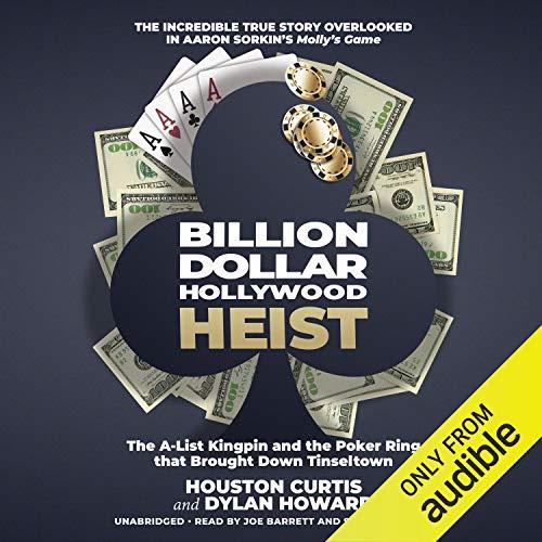 The A-List Kingpin and the Poker Ring that Brought Down Tinseltown