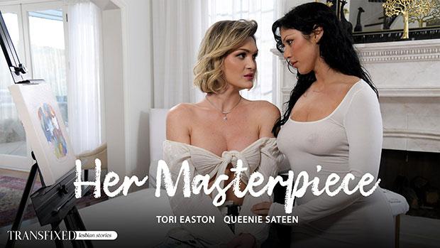Transfixed – Tori Easton, Queenie Sateen – Her Masterpiece