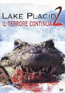 Lake Placid 2 - Il terrore continua (2007).mkv BDRip 576p x264 AC3 iTA-ENG
