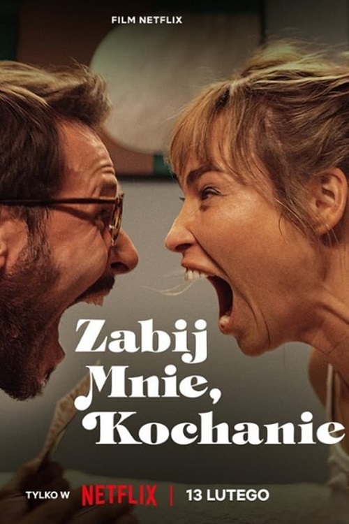 Zabij mnie, kochanie (2024) PL.1080p.NF.WEB-DL.x264.DDP5.1-K83 ~ film polski