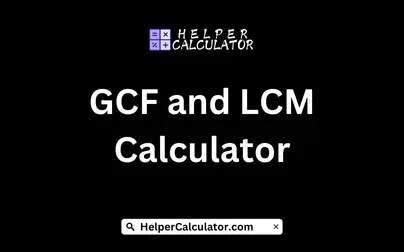 GCF and LCM Calculator