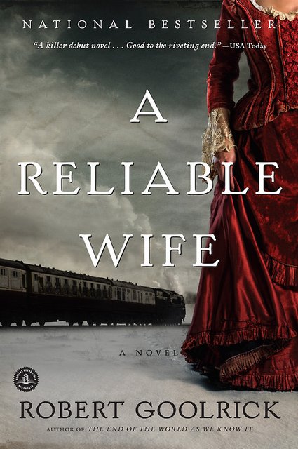 Book Review: A Reliable Wife by Robert Goolrick