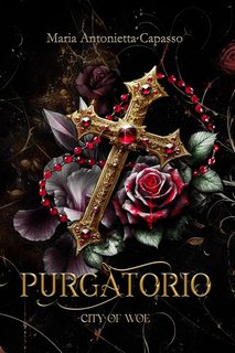 Maria Antonietta Capasso - City of Woe Series Vol. 2. Purgatorio (2024)